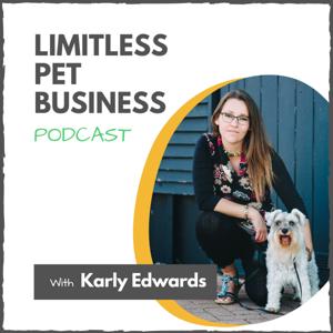 Limitless Pet Business by Karly Edwards