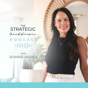 The Strategic Bookkeeper Podcast by Jeannie Savage