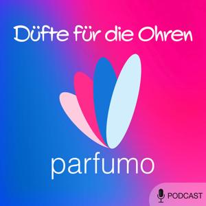 Parfumo Podcast - Düfte für die Ohren by audiotakes & Podcast Plattform