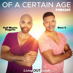 Of A Certain Age - OACA by Steve V. Rodriguez and Kodi Maurice Doggette