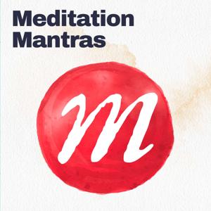 Mahakatha's Meditation Mantras by Mahakatha Meditation Mantras