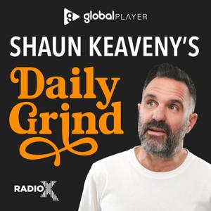 Shaun Keaveny's Daily Grind by Global