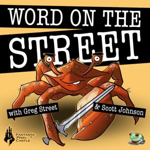 Word on The Street, with Greg Street & Scott Johnson
