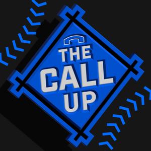The Call Up | An MLB Prospect Podcast by Just Baseball Media