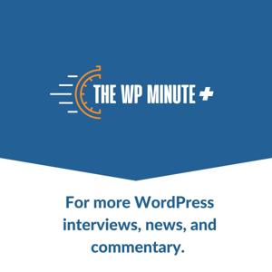 The WP Minute+ by Matt Medeiros
