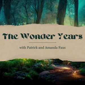 The Wonder Years by Patrick and Amanda Faus