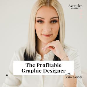 The Profitable Graphic Designer by Kady Sandel