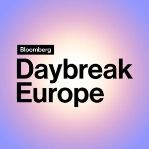 Bloomberg Daybreak: Europe Edition by Bloomberg