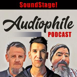 SoundStage! Audiophile Podcast by SoundStage! | The SoundStage! Network | Schneider Publishing Inc.