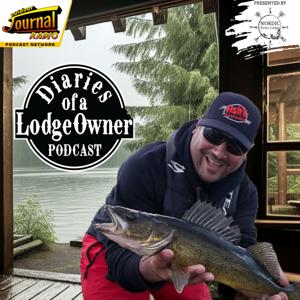 Diaries of a Lodge Owner by Outdoor Journal Radio Podcast Network