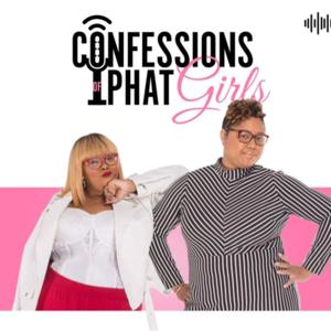 Confessions of PHAT Girls