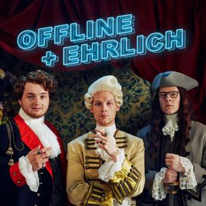 Offline + Ehrlich by Trymacs, Varion & unsympathischTV