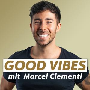 GOOD VIBES mit Marcel Clementi by Marcel Clementi