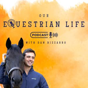 Our Equestrian Life by Dan Bizzarro