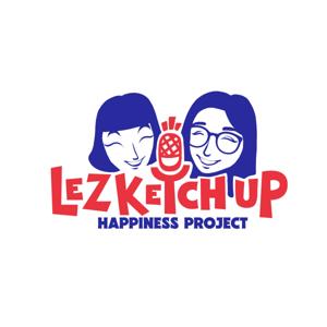 Lez Ketchup Podcast by Lez Ketchup