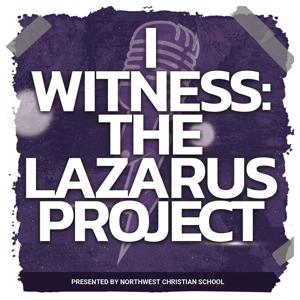 I Witness: The Lazarus Project