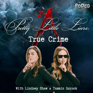Pretty Little Liars: True Crime by PODCO