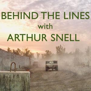 Behind The Lines with Arthur Snell by Arthur Snell