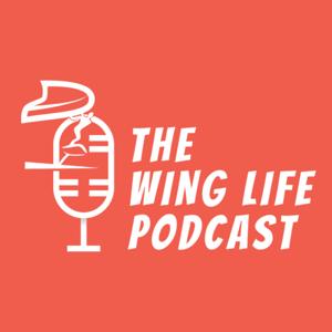 The Wing Life Podcast by Luc Moore