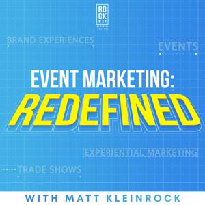 Event Marketing Redefined by Matt Kleinrock