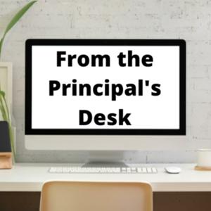 From the Principal's Desk by Mike Schiemann and Rob Lunak