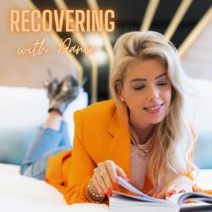 Recovering with Danie | Eating Disorder Recovery Podcast