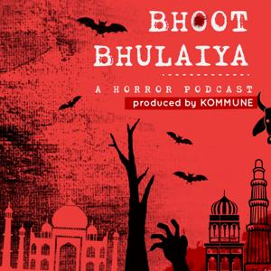 Bhoot Bhulaiya: A Horror Podcast by Kommune