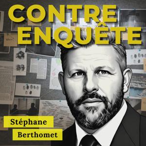 Contre enquête : la chaine audio true crime by Stephane Berthomet - Productions go-script média