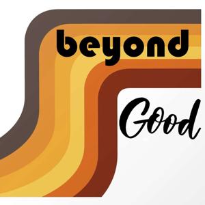 Beyond Good by Matt Findlay and Femi Adeniran