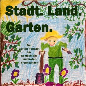 Stadt.Land.Garten. by Lena Herrmann und Alexander von Wilmsdorff
