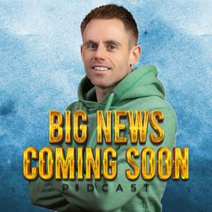 Big News Coming Soon Podcast by Alan Clarke