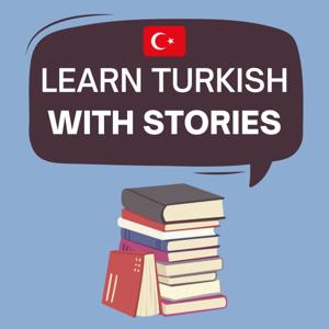 Learn Turkish With Stories by Emre Höçük