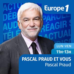 Pascal Praud et vous by Europe 1