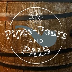 Pipes, Pours, and Pals by Pipes, Pours, and Pals