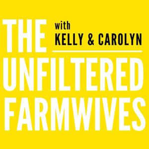 The Unfiltered Farmwives by kellyrankinmccormick