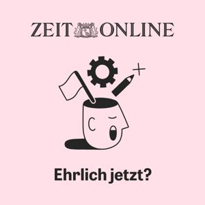 Ehrlich jetzt? by ZEIT ONLINE
