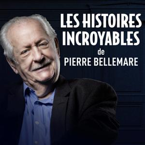 Les histoires incroyables de Pierre Bellemare by RTL