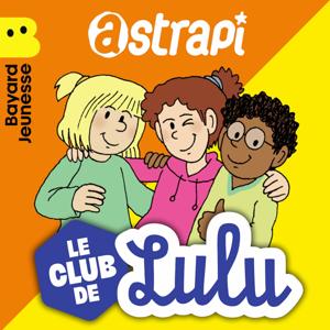 Le Club de Lulu by Bayard Jeunesse