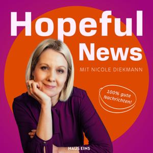Hopeful News by Nicole Diekmann für hauseins