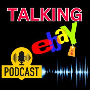 Talking eBay Podcast Start Selling On eBay by Talking eBay