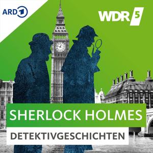 ​​WDR 5 Sherlock Holmes Detektivgeschichten - Hörbuch​ by WDR 5