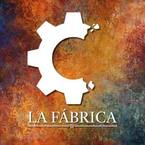La Fábrica Podcast by La Fábrica