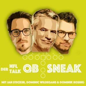 Quarterback-Sneak - der NFL-Talk by Jan Stecker, Dominic Wildegans & Dominik Rosing