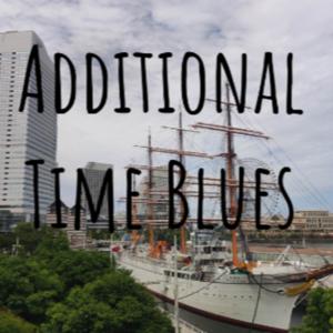 Additional time blues by ニコラス・ケイイチ