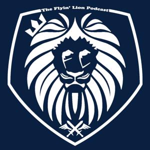 The Flyin Lion Podcast by The Flyin Lion Podcast