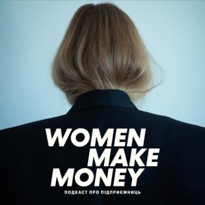 Women Make Money by Women make money