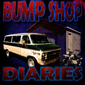 The Bump Shop Diaries by Bump Shop Productions LLC