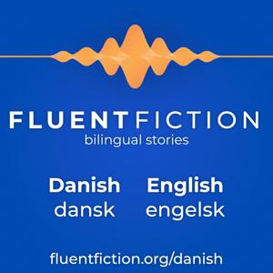 Fluent Fiction - Danish by FluentFiction.org