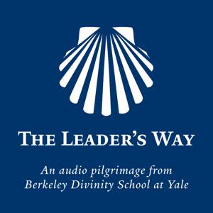 The Leader’s Way by Berkeley Divinity School at Yale