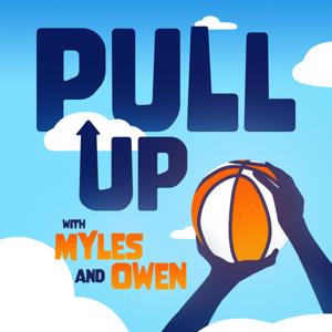 Pull Up with Myles and Owen by Myles and Owen